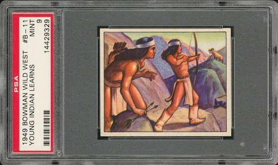 1949 Bowman "Wild West" #B-11 "Young Indian Learners" – PSA MINT 9 "1 of 1!"